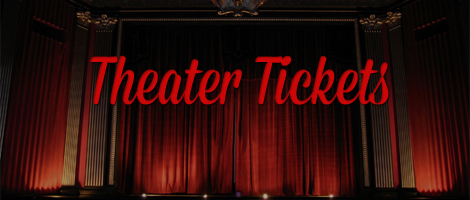Theater Tickets